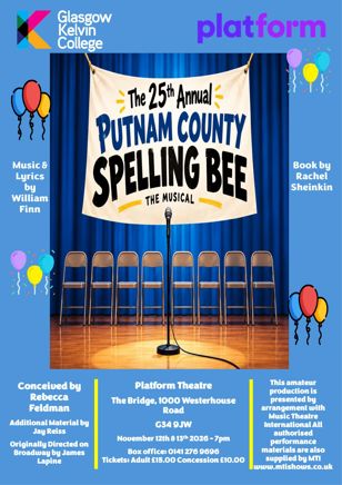 Poster for Glasgow Kelvin College's production of The 25th Annual Putnam County Spelling Bee at Platform Theatre on 12–13 November 2026.